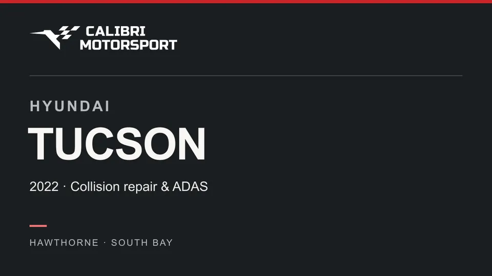 Calibri Motorsport article cover: HYUNDAI TUCSON, 2022 · Collision repair & ADAS
